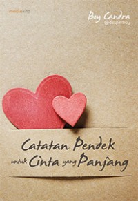 Image of Catatan Pendek untuk Cinta yang Panjang