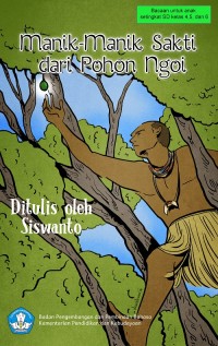 Image of Manik-Manik Sakti dari Pohon Ngoi