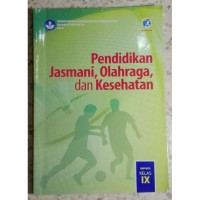 Image of PENDIDIKAN JASMANI, OLAHRAGA, DAN KESEHATAN SMP/MTS KELAS IX