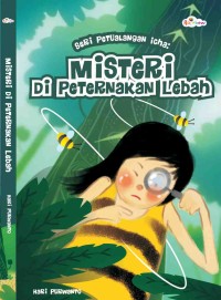 Image of Seri petualangan Icha : Misteri di Peternakan Lebah