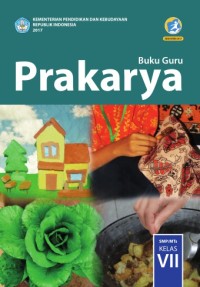 Image of BUKU GURU PRAKARYA SMP/MTS KELAS VII 2017