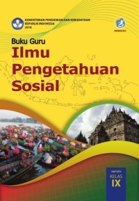 Image of BUKU GURU ILMU PENGETAHUAN SOSIAL SMP/MTS KELAS IX