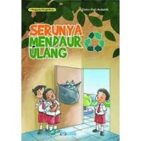 Image of Serunya Mendaur Ulang