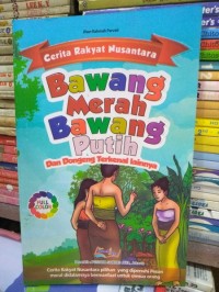 Image of bawang merah bawang putih : dan dongeng terkenal lainnya