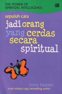 Image of The power of spiritual intelligence : Sepuluh cara jadi orang yang cerdas secara spiritual